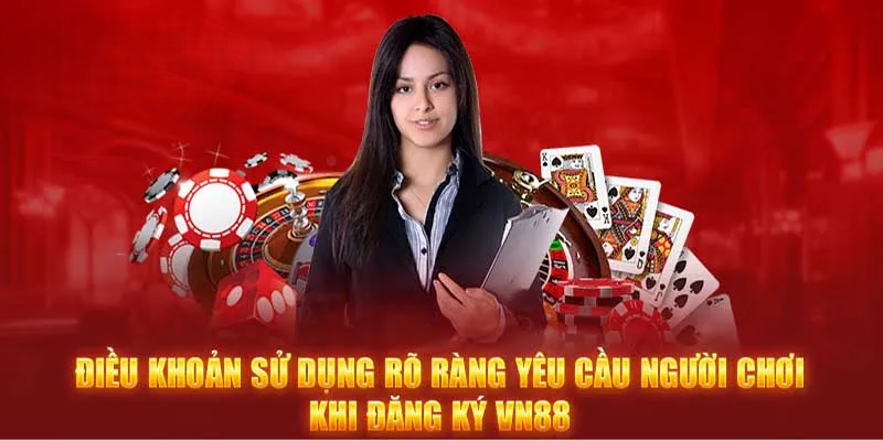 Điều Khoản Sử Dụng VN88 – Hiểu Đúng Để Chơi An Toàn